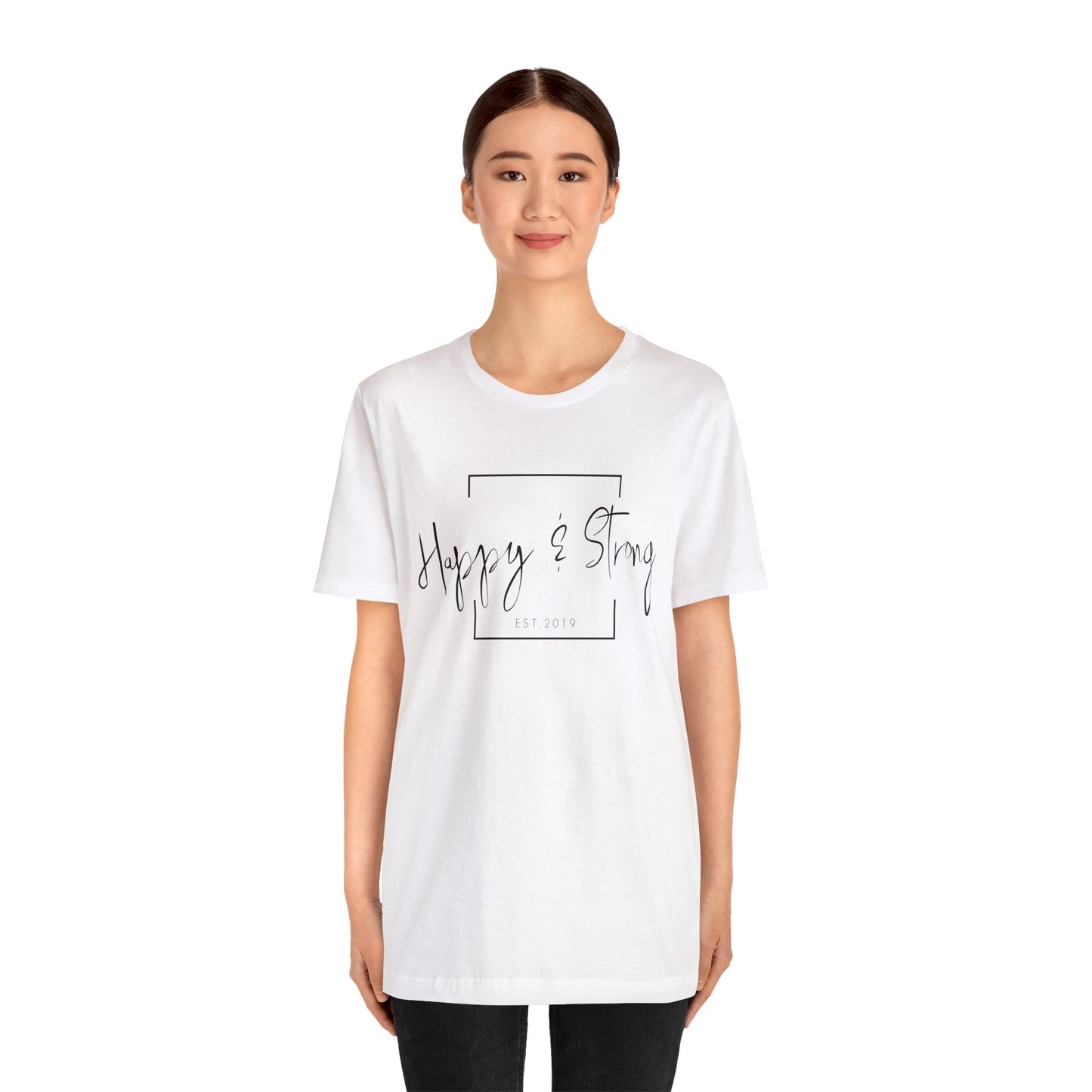 Happy & Strong Short Sleeve Tee