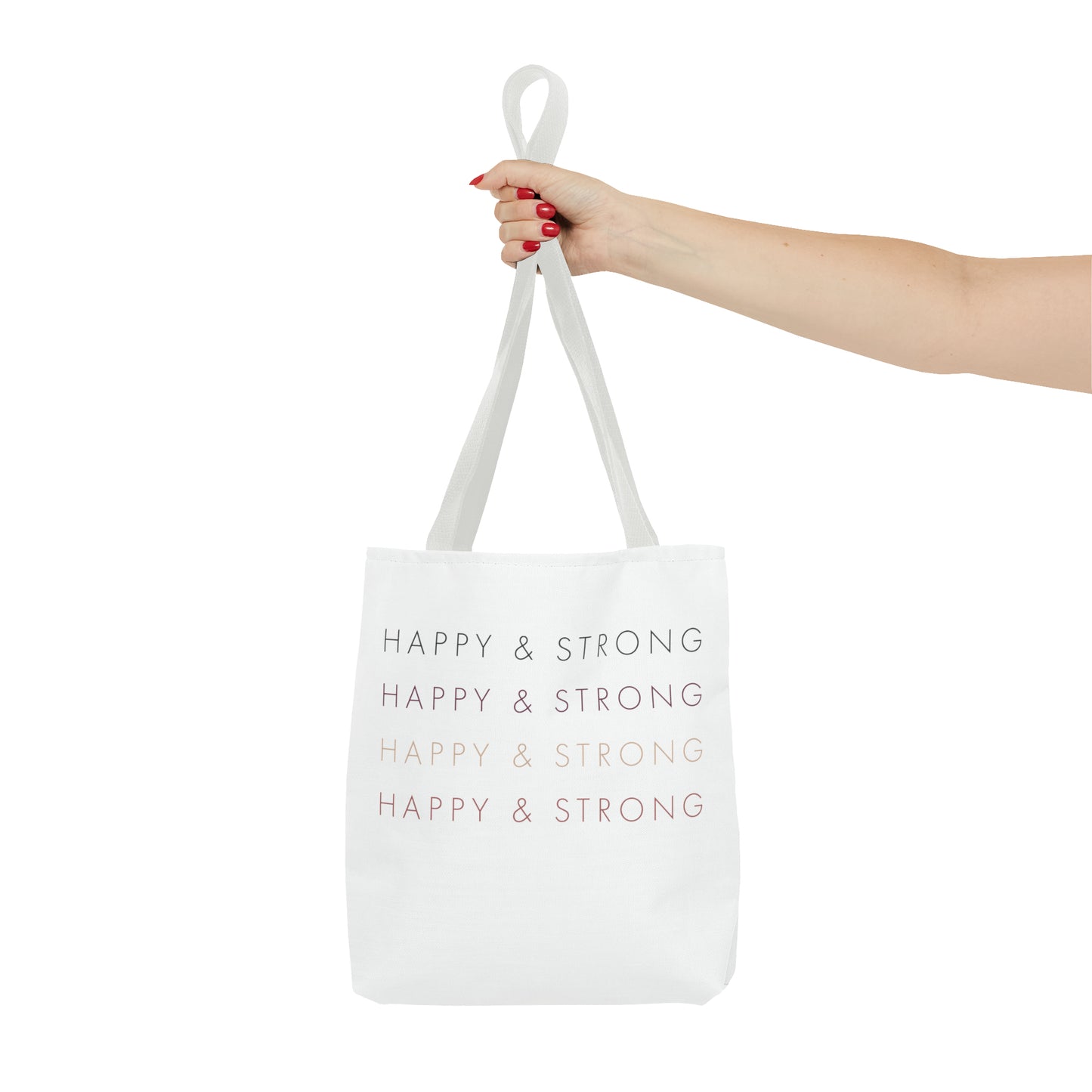 Happy & Strong Tote Bag (AOP)