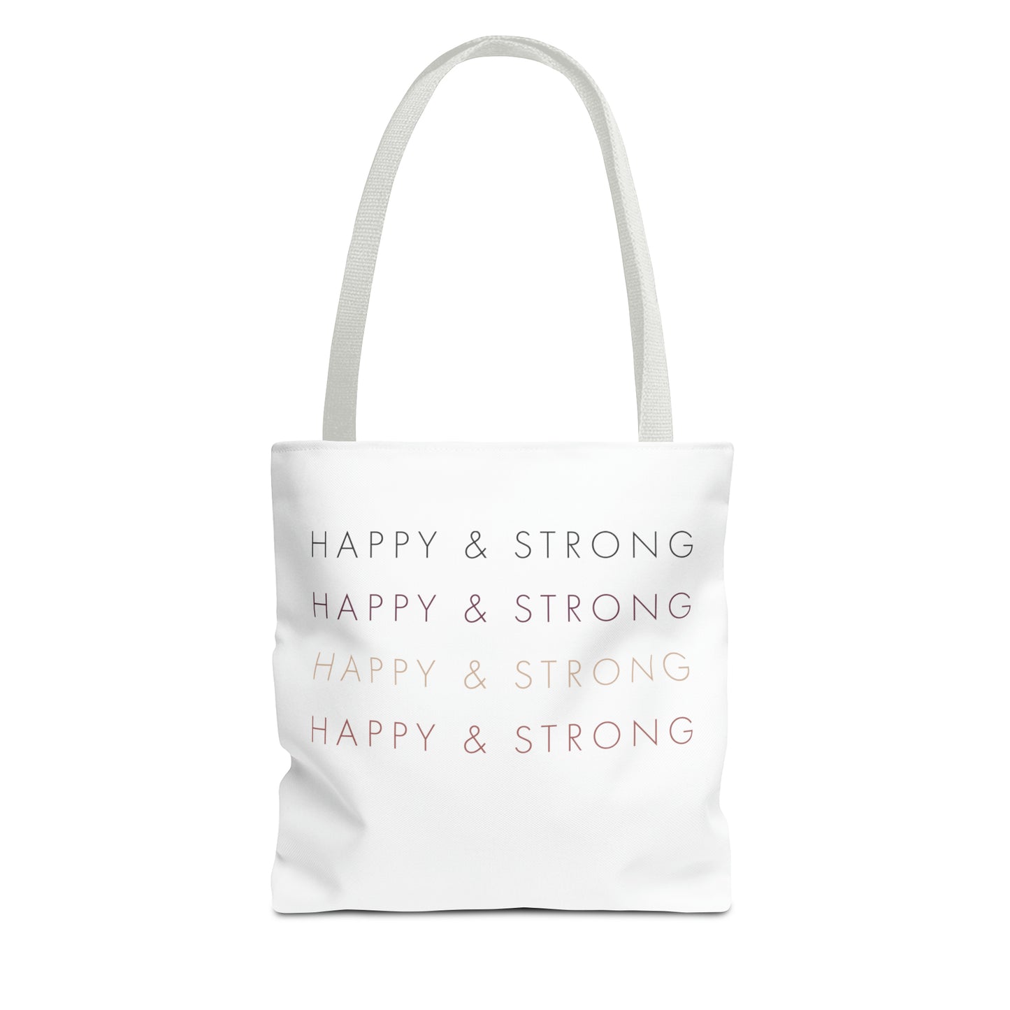 Happy & Strong Tote Bag (AOP)