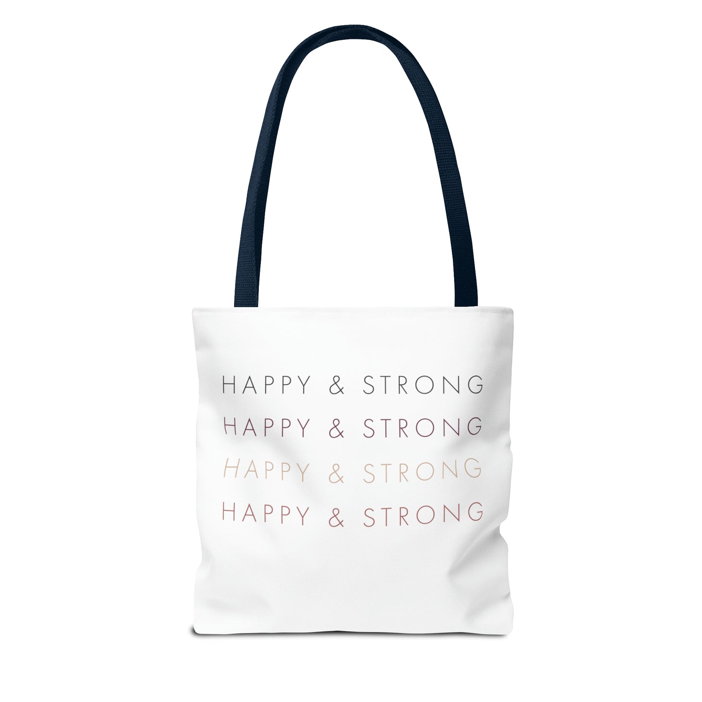 Happy & Strong Tote Bag (AOP)