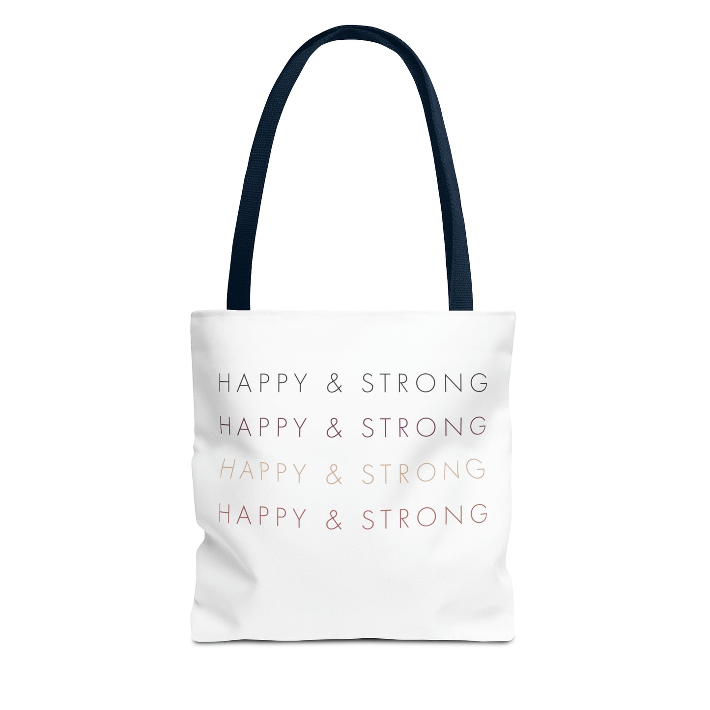 Happy & Strong Tote Bag (AOP)