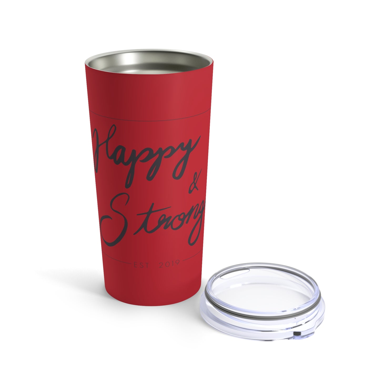 Happy & Strong Tumbler 20oz