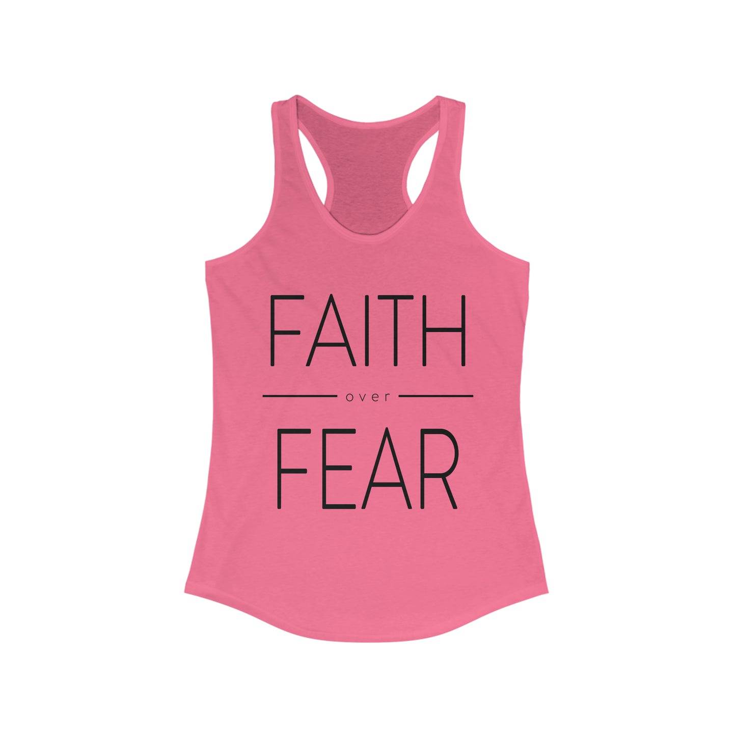 Faith Over Fear Women's Ideal Racerback Tank