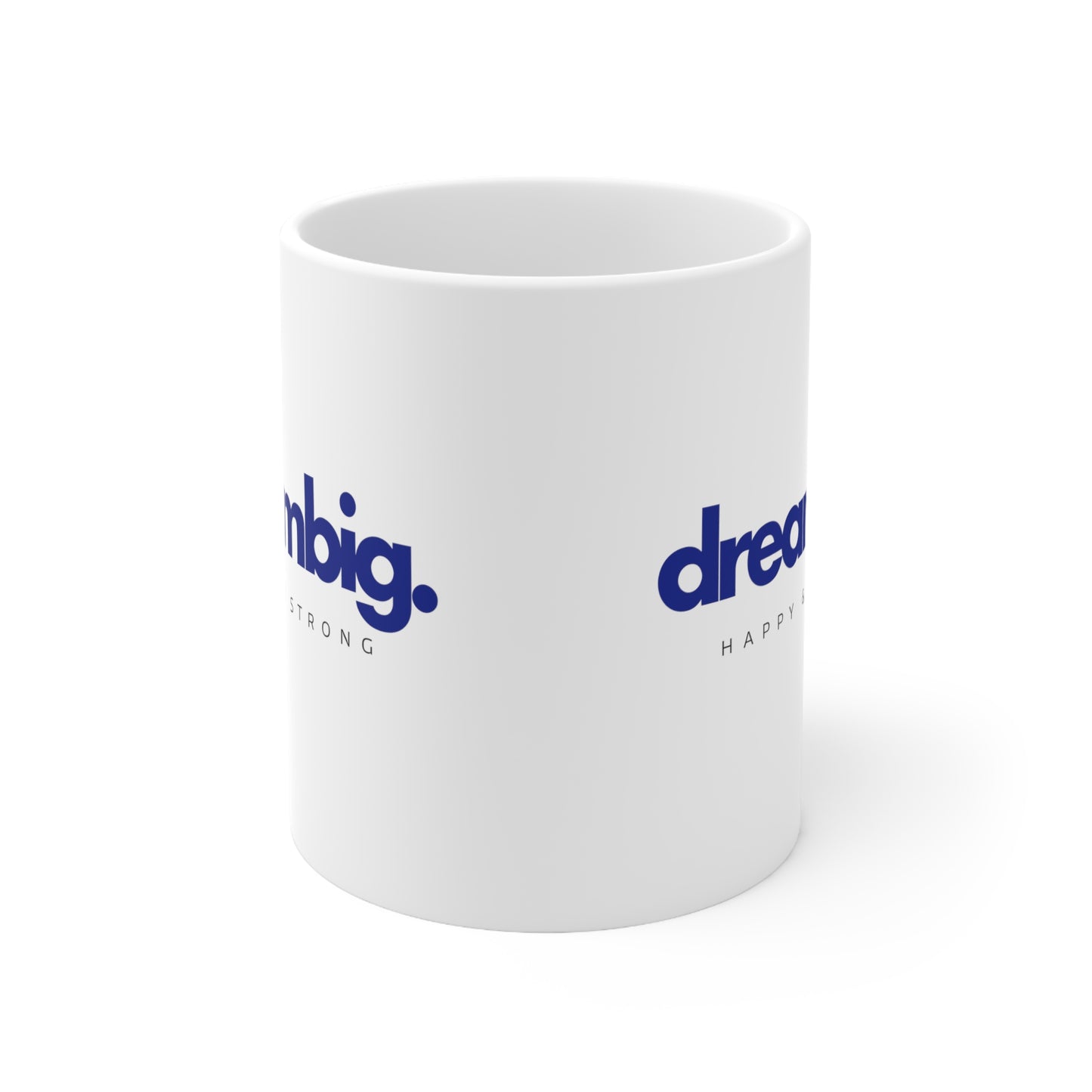 Dream Big Ceramic Mug 11oz