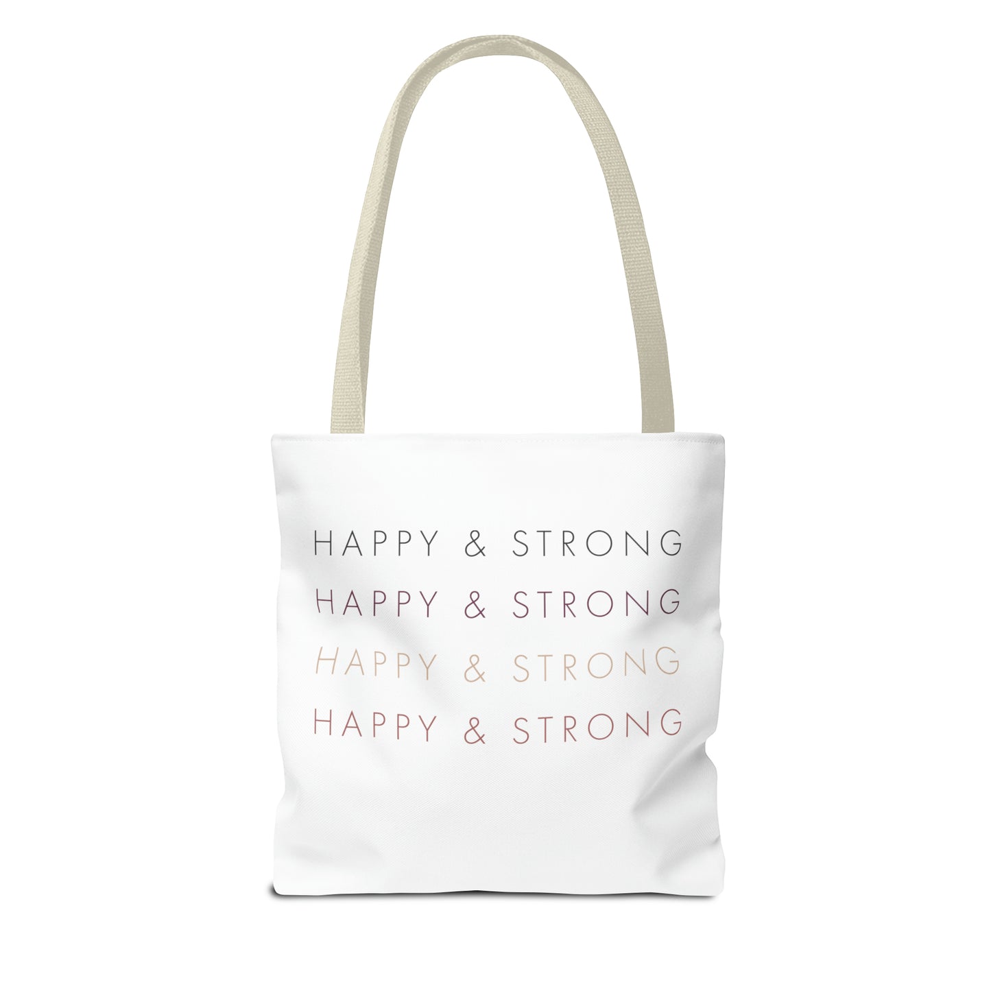 Happy & Strong Tote Bag (AOP)