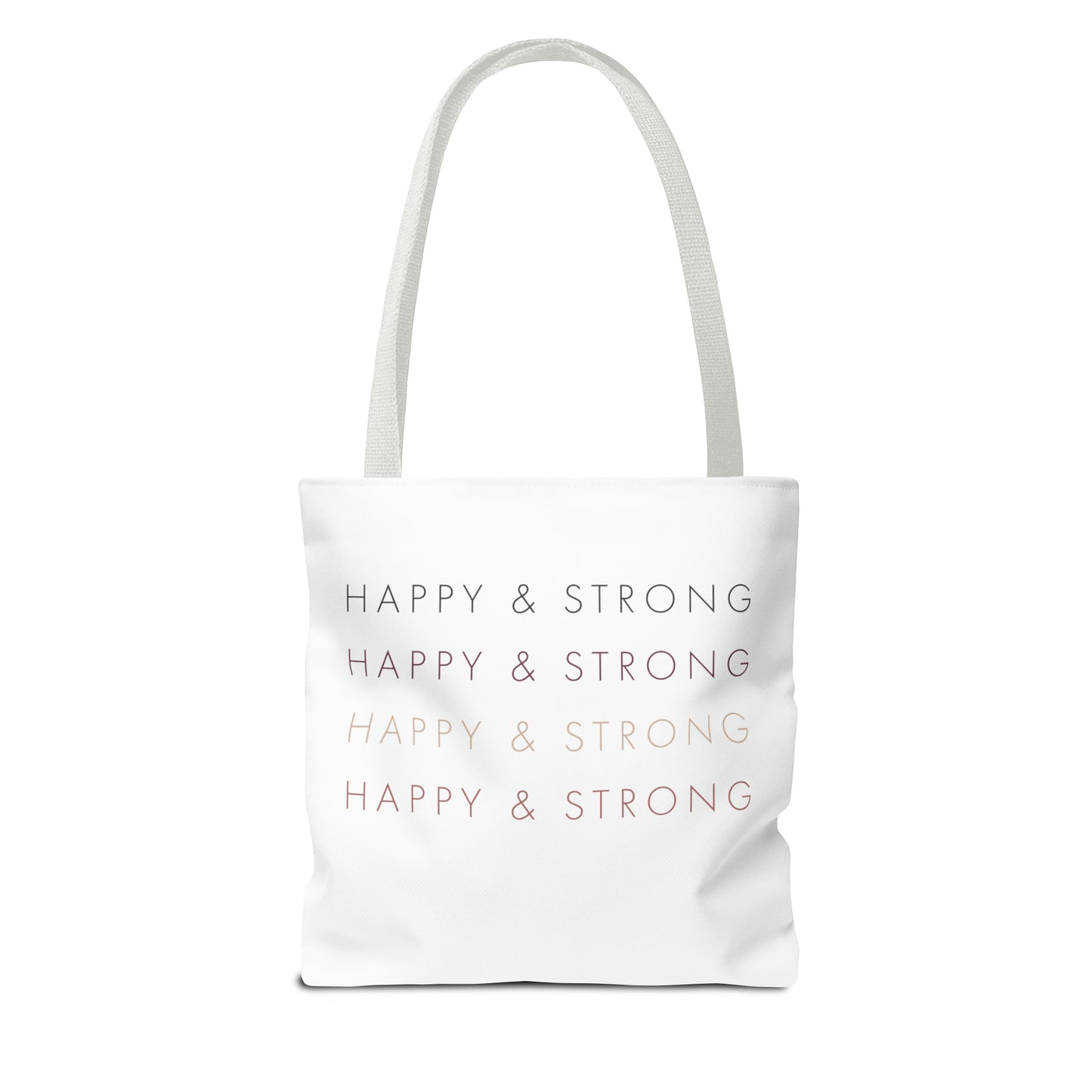 Happy & Strong Tote Bag (AOP)
