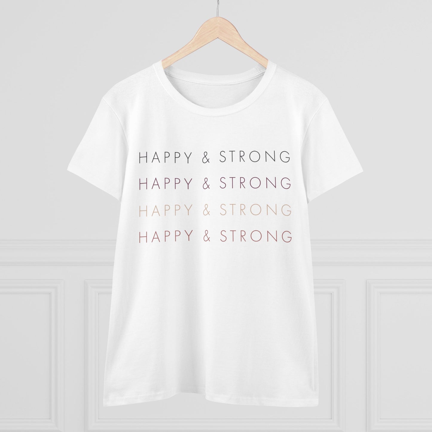 Happy & Strong on Repeat Women's Midweight Cotton Tee