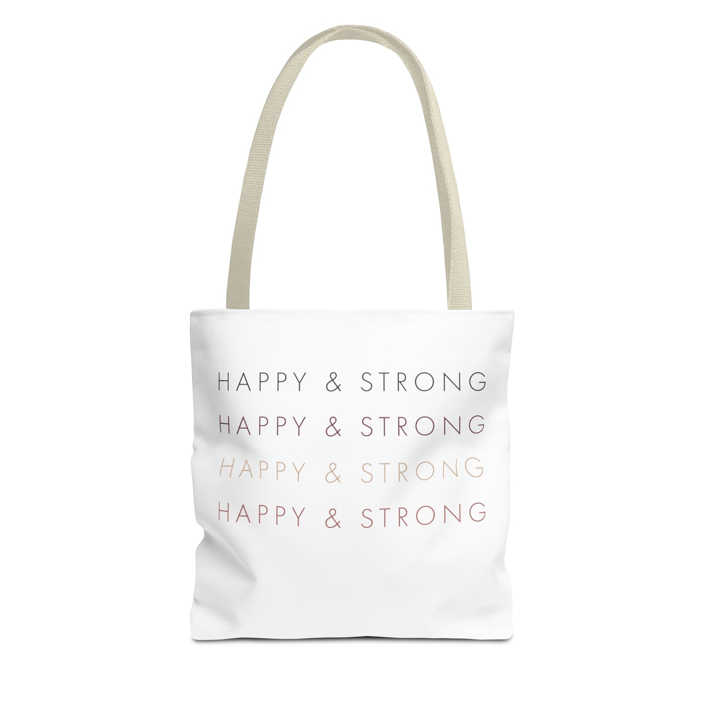 Happy & Strong Tote Bag (AOP)