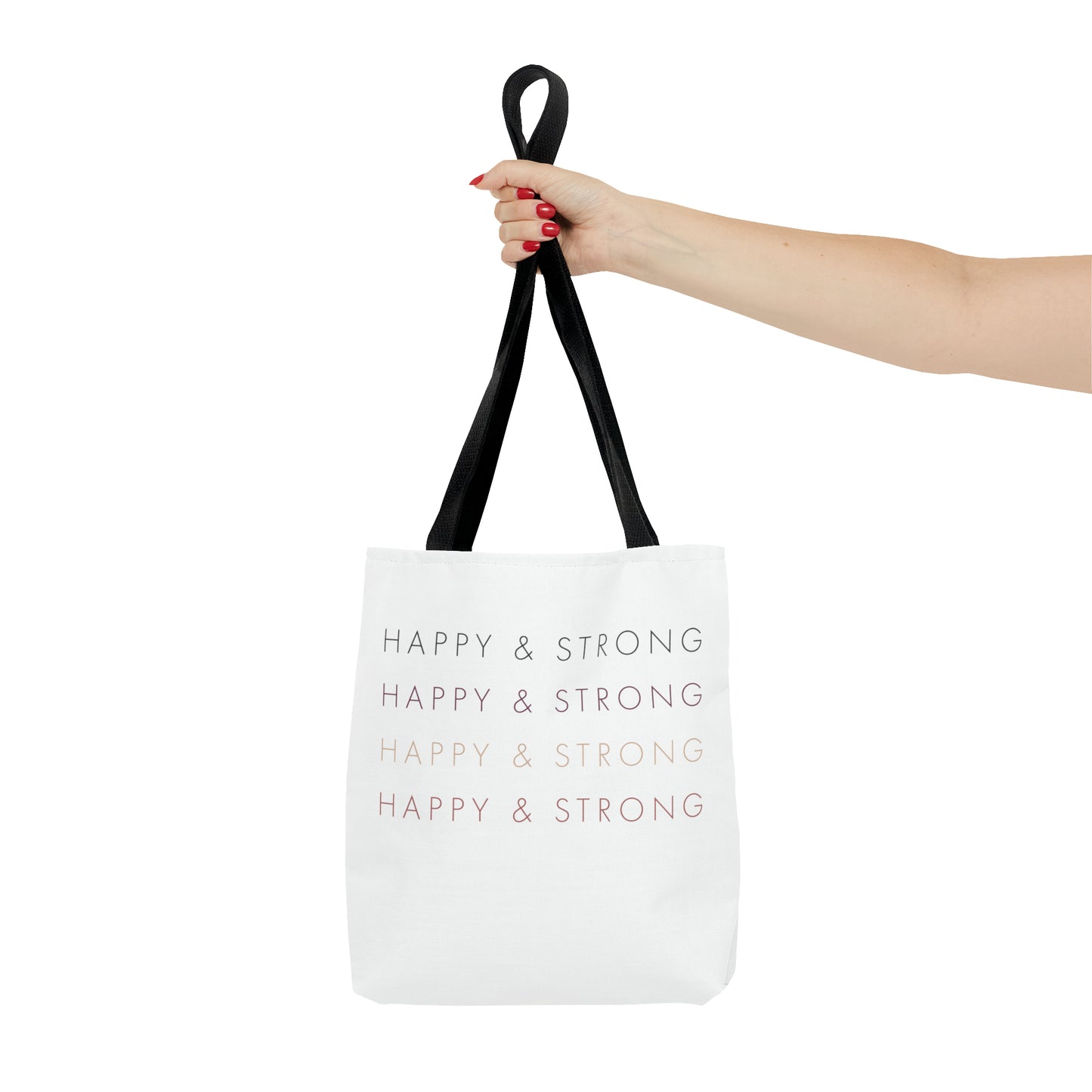 Happy & Strong Tote Bag (AOP)