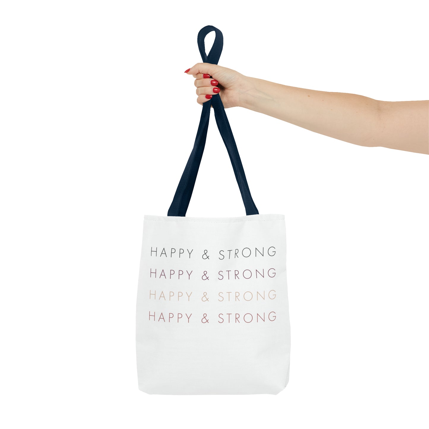 Happy & Strong Tote Bag (AOP)